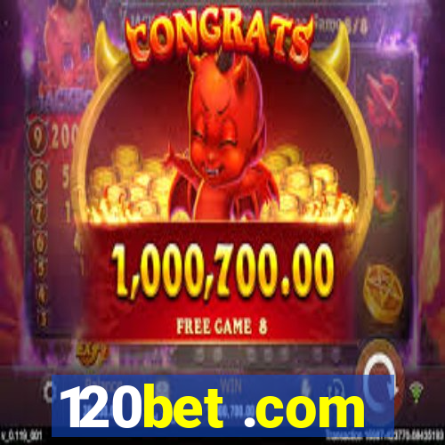 120bet .com