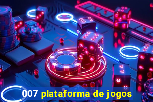 007 plataforma de jogos