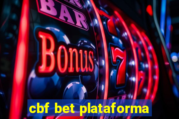 cbf bet plataforma