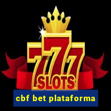 cbf bet plataforma