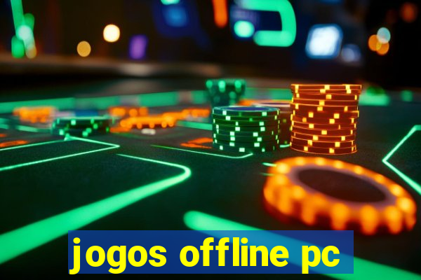 jogos offline pc