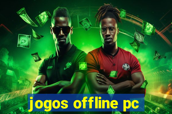 jogos offline pc