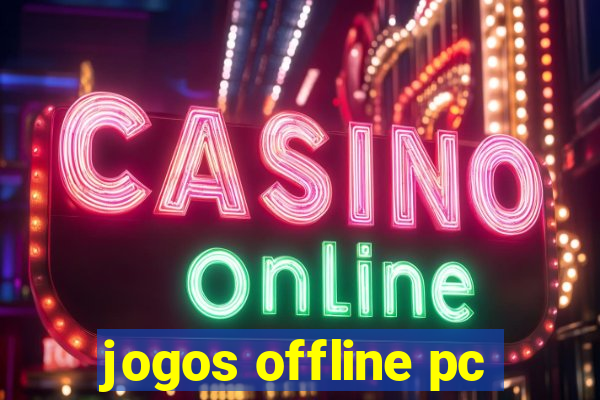 jogos offline pc