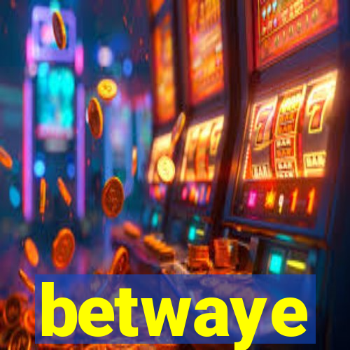 betwaye