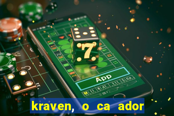 kraven, o ca ador filme completo dublado download