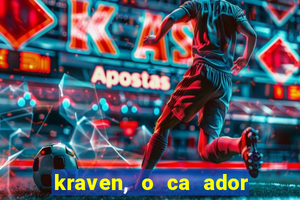 kraven, o ca ador filme completo dublado download