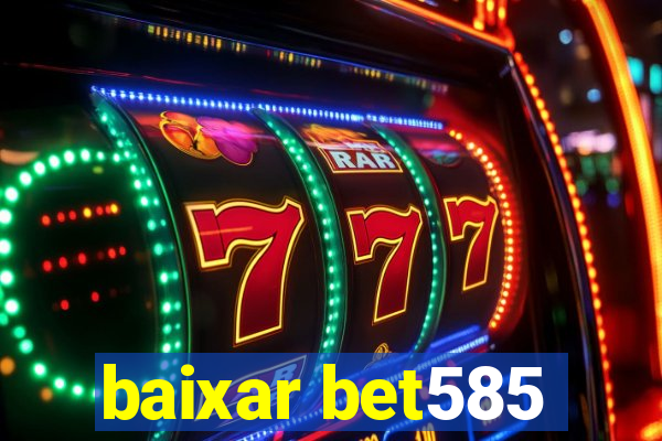 baixar bet585