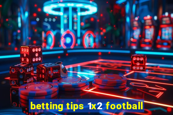 betting tips 1x2 football