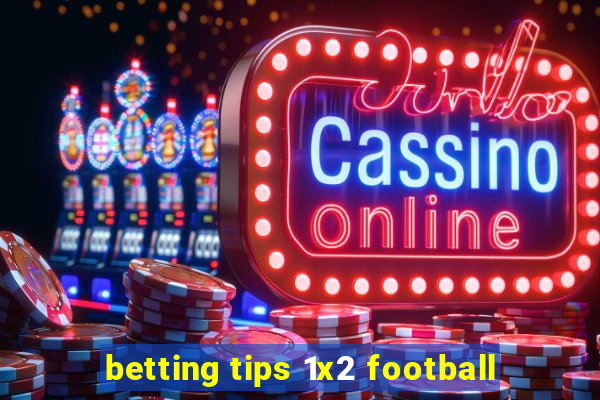 betting tips 1x2 football