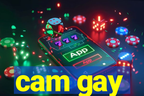 cam gay