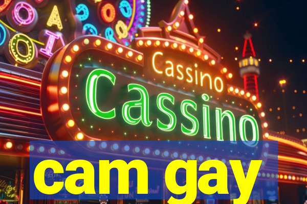 cam gay