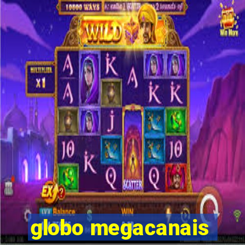 globo megacanais