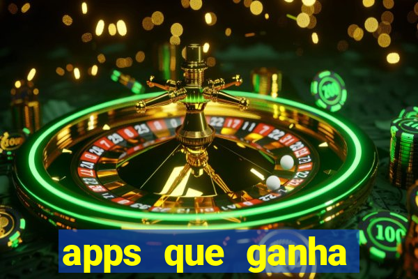 apps que ganha dinheiro jogando