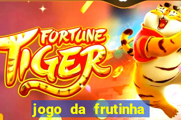 jogo da frutinha que paga no pix