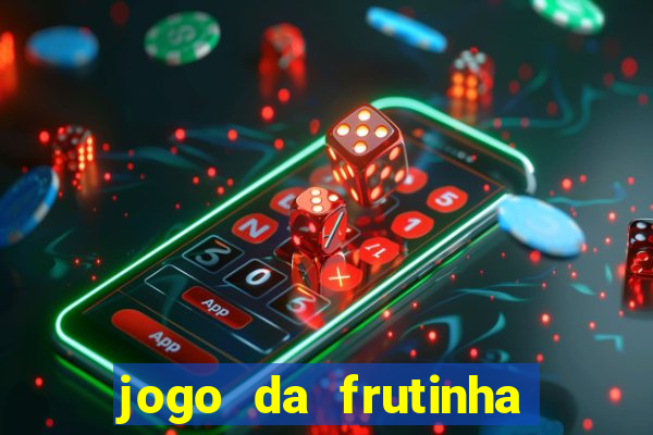 jogo da frutinha que paga no pix