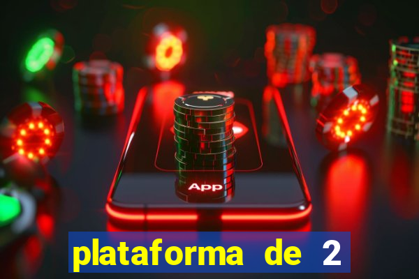 plataforma de 2 reais cassino