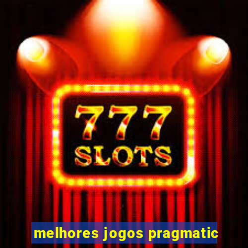 melhores jogos pragmatic