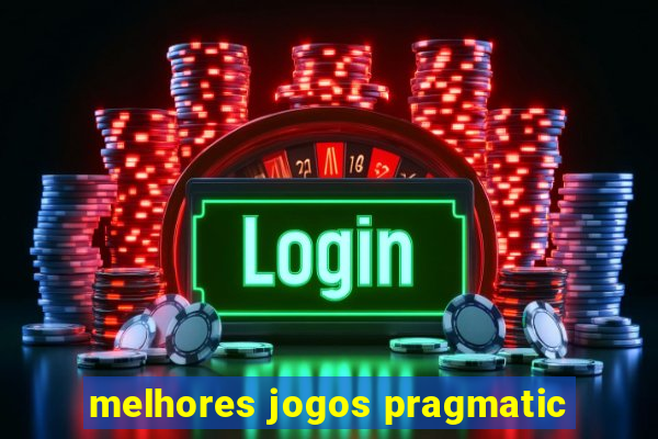 melhores jogos pragmatic