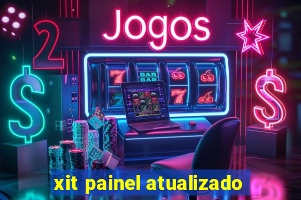 xit painel atualizado