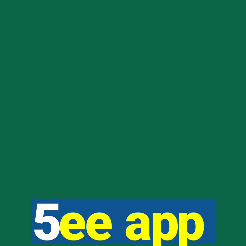 5ee app