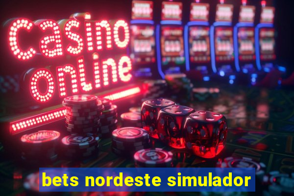 bets nordeste simulador