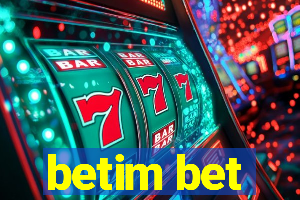 betim bet