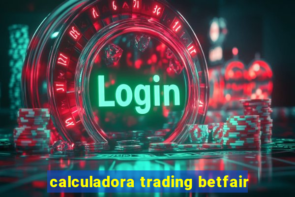 calculadora trading betfair