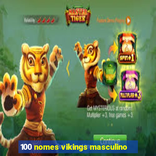 100 nomes vikings masculino