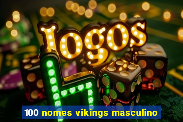 100 nomes vikings masculino