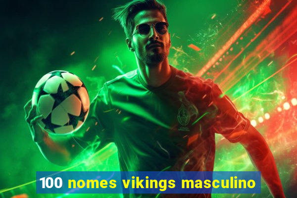 100 nomes vikings masculino