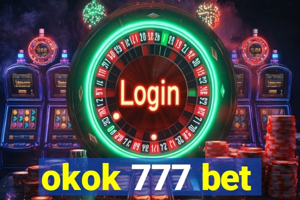 okok 777 bet