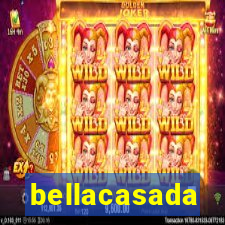 bellacasada