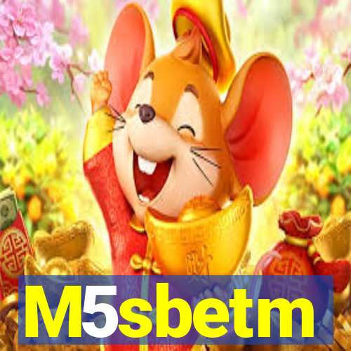 M5sbetm