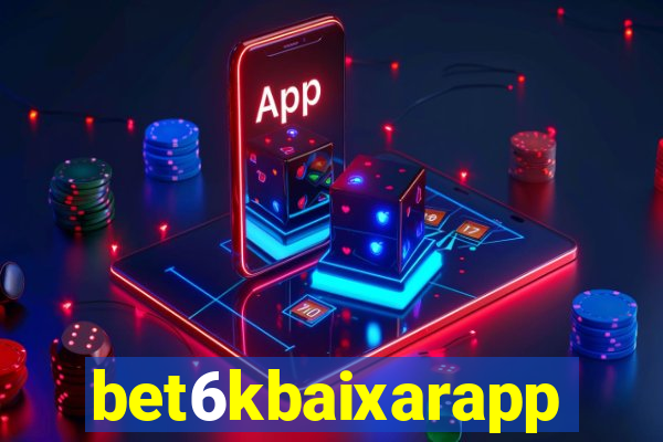 bet6kbaixarapp