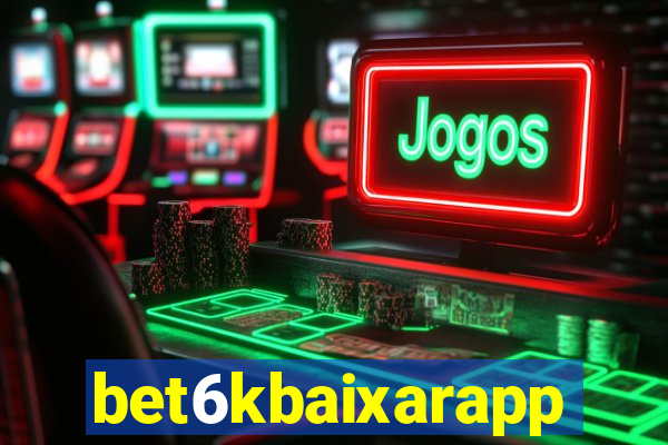 bet6kbaixarapp