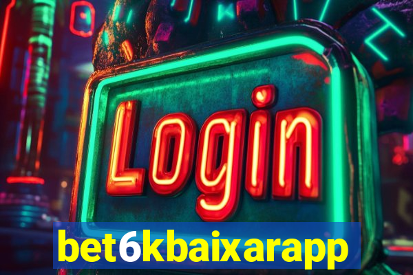 bet6kbaixarapp