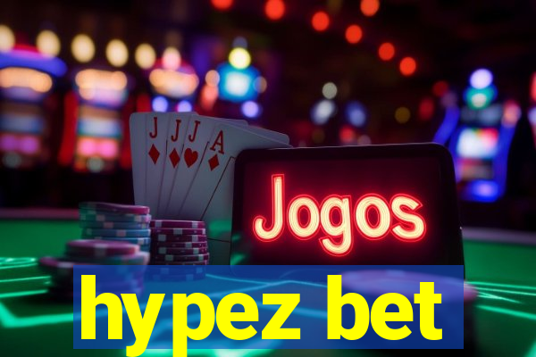 hypez bet