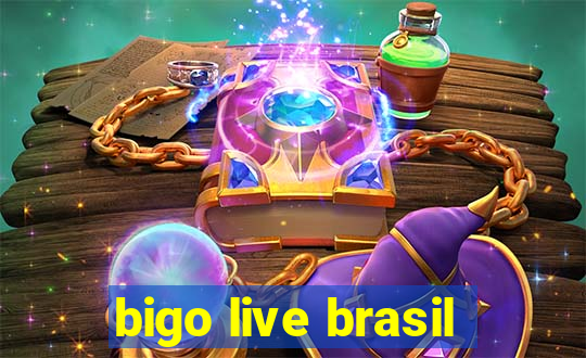 bigo live brasil