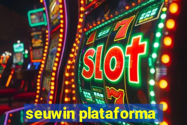 seuwin plataforma