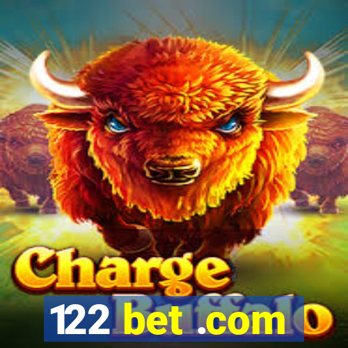 122 bet .com