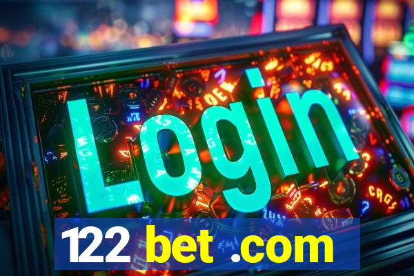 122 bet .com