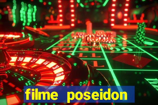 filme poseidon completo dublado