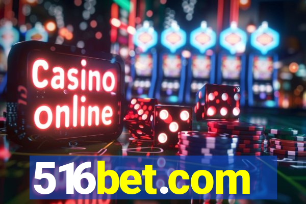 516bet.com