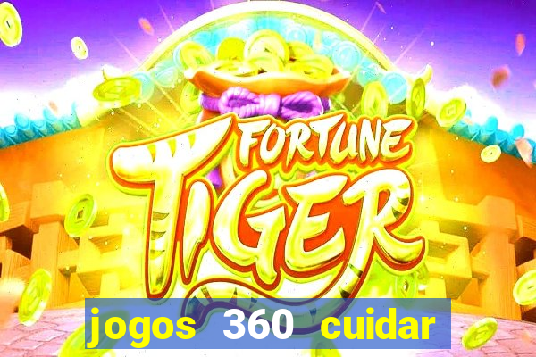 jogos 360 cuidar de bebe