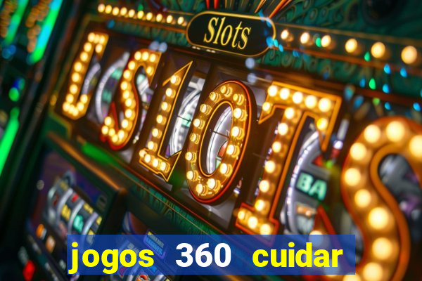 jogos 360 cuidar de bebe