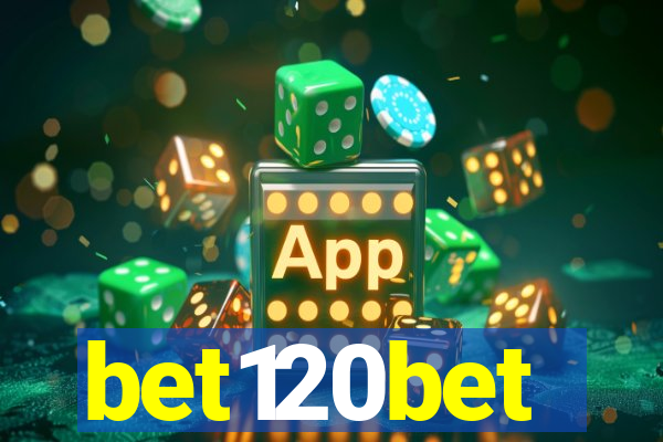 bet120bet