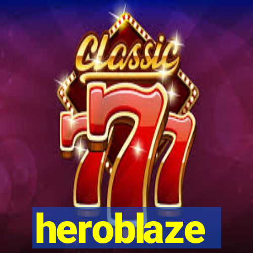 heroblaze