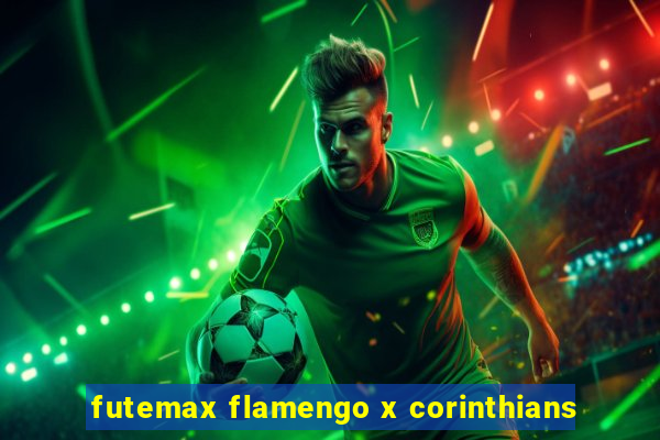 futemax flamengo x corinthians