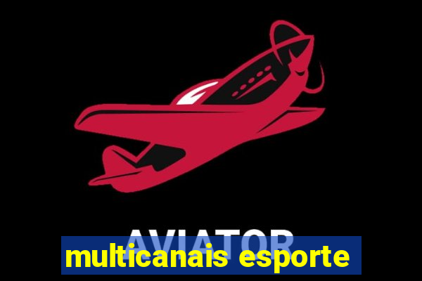 multicanais esporte