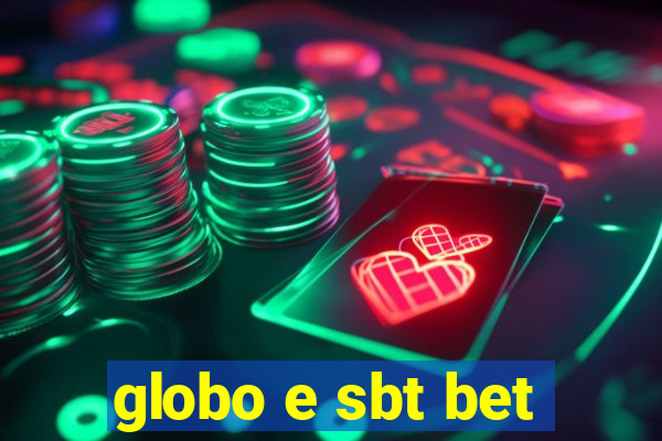 globo e sbt bet